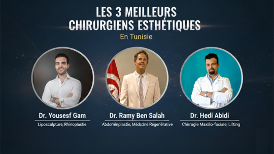 Les meilleurs chirurgiens esthétiques en Tunisie : Notre Top 3